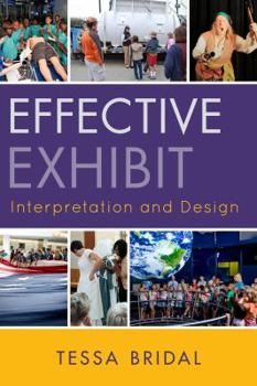 Paperback Effective Exhibit Interpretation and Design Book