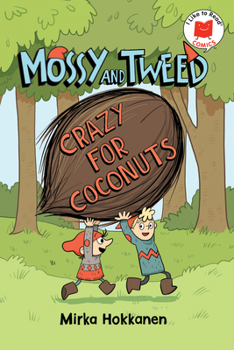 Paperback Mossy and Tweed: Crazy for Coconuts Book