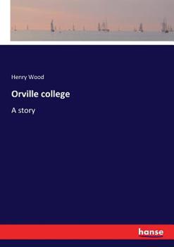 Paperback Orville college: A story Book