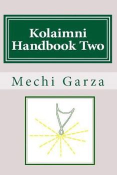 Paperback Kolaimni Handbook Two: Connecting with the Healing Light Book