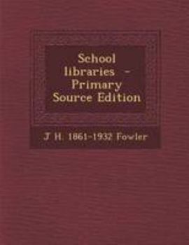 Paperback School Libraries - Primary Source Edition Book