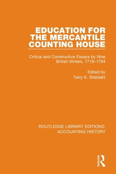 Paperback Education for the Mercantile Counting House: Critical and Constructive Essays by Nine British Writers, 1716-1794 Book