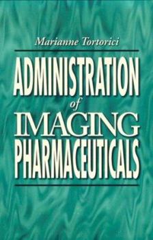 Paperback Administration of Imaging Pharmaceuticals: Book
