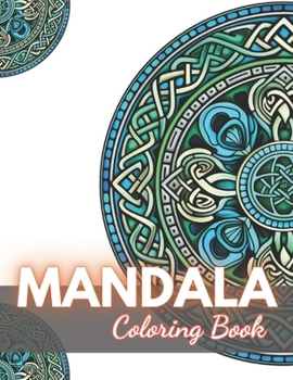 Paperback Celtic Mandalas Coloring Book: 100+ New Designs for All Ages Book