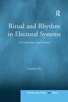 Paperback Ritual and Rhythm in Electoral Systems: A Comparative Legal Account Book