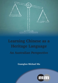 Hardcover Learning Chinese as a Heritage Language: An Australian Perspective Book