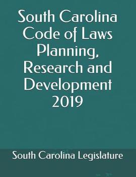 Paperback South Carolina Code of Laws Planning, Research and Development 2019 Book