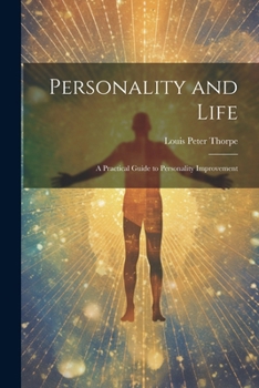 Paperback Personality and Life: a Practical Guide to Personality Improvement Book