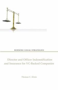 Paperback Winning Legal Strategies: Director and Officer Indemnification and Insurance for VC-Backed Companies Book