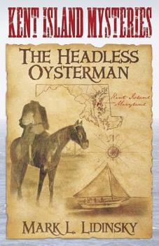 Paperback Kent Island Mysteries: The Headless Oysterman Book