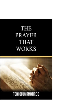 Paperback The Prayer That Works Book
