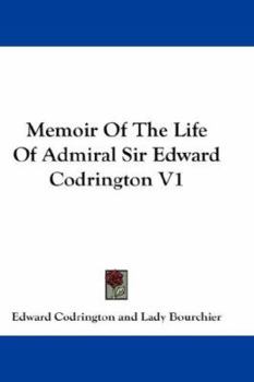 Paperback Memoir Of The Life Of Admiral Sir Edward Codrington V1 Book