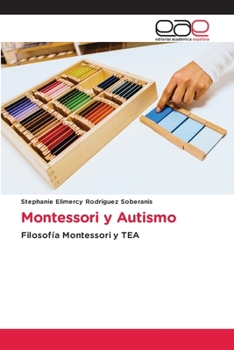 Montessori y Autismo: Filosofía Montessori y TEA