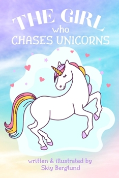 Paperback The Girl Who Chases Unicorns Book