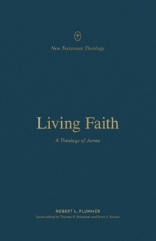 Paperback Living Faith: A Theology of James Book
