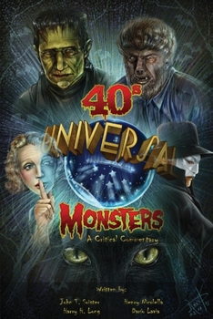 Paperback Universal '40s Monsters: A Critical Commentary Book