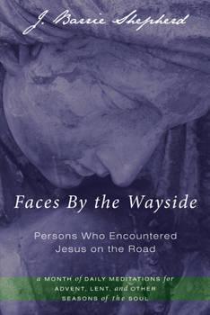 Paperback Faces By the Wayside-Persons Who Encountered Jesus on the Road Book