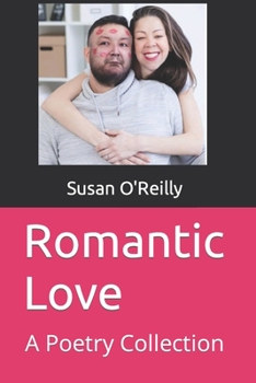 Paperback Romantic Love: A Poetry Collection Book