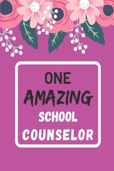 Paperback One Amazing School Counselor: lined notebook, School Counselor Appreciation Gift Book