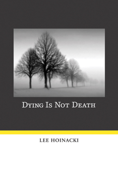 Paperback Dying Is Not Death Book
