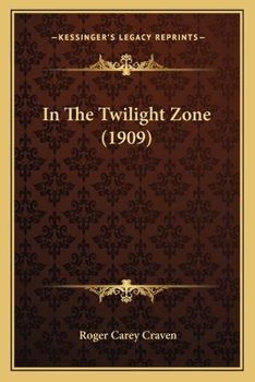 Paperback In The Twilight Zone (1909) Book