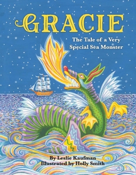 Hardcover Gracie: The Tale of a Very Special Sea Monster Book