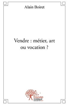 Paperback Vendre: métier, art ou vocation ' [French] Book