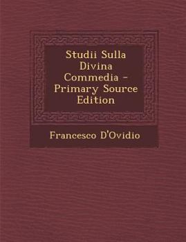 Paperback Studii Sulla Divina Commedia [Italian] Book