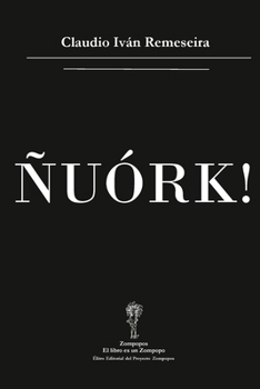 Paperback Ñuórk! [Spanish] Book
