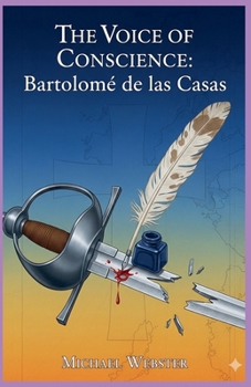 Paperback The Voice of Conscience: Bartolomé de las Casas Book
