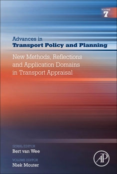 Hardcover New Methods, Reflections and Application Domains in Transport Appraisal: Volume 7 Book