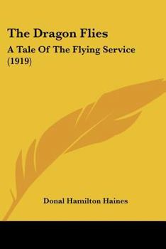 Paperback The Dragon Flies: A Tale Of The Flying Service (1919) Book