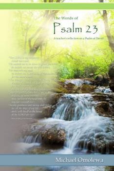 Paperback The Words of Psalm 23: A Teacher's Reflection on a Psalm of David Book