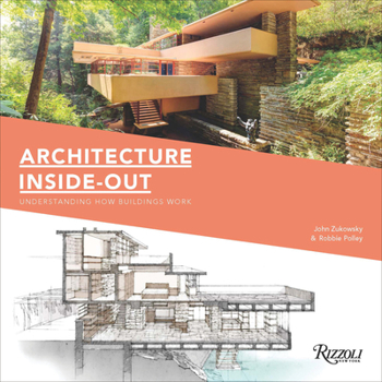 Hardcover Architecture Inside-Out: Understanding How Buildings Work Book