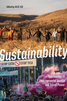 Paperback Sustainability: Approaches to Environmental Justice and Social Power Book