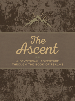 Imitation Leather The Ascent: A Devotional Adventure Through the Book of Psalms Book