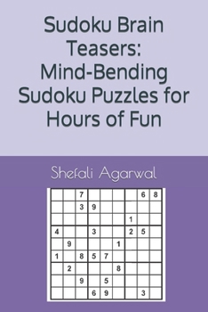 Paperback Sudoku Brain Teasers: Mind-Bending Puzzles for Hours of Fun Book