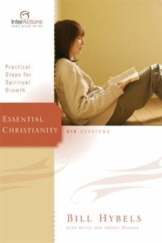 Paperback Essential Christianity: Practical Steps for Spiritual Growth (Interactions) Book