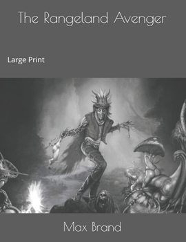 The Rangeland Avenger: Large Print