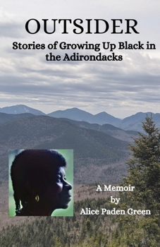 Paperback Outsider: Stories of Growing Up Black in the Adirondacks Book