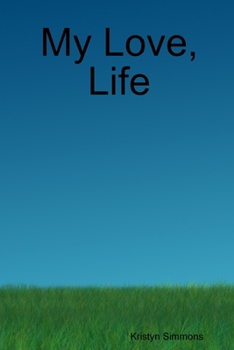 My Love, Life