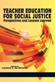 Teacher Education for Social Justice: Perspectives and Lessons Learned