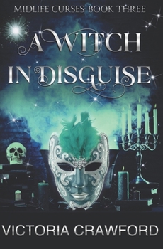 Paperback A Witch in Disguise: Paranormal Woman's Fiction Book