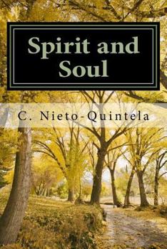 Paperback Spirit and Soul: Dialogues with a Spirit Book