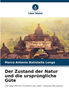 Der Zustand der Natur und die ursprüngliche Güte (German Edition)