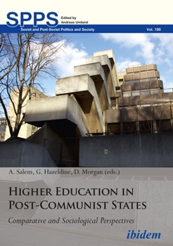 Paperback Higher Education in Post-Communist States. Comparative and Sociological Perspectives Book