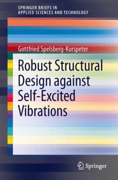 Paperback Robust Structural Design Against Self-Excited Vibrations Book