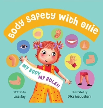 Hardcover Body Safety with Ollie: My body, my rules Book