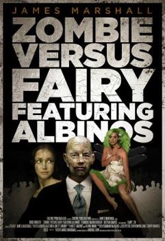 Paperback Zombie Versus Fairy Featuring Albinos Book