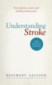 Paperback Understanding Stroke: For patients, carers and health professionals Book